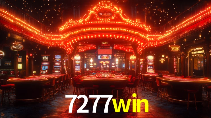 7277win: Jogos de Caça-Níqueis-Altas Recompensas, Roleta-Velocidade, Blackjack-Desafios Máximos
